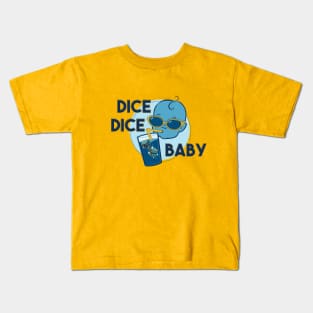 Dice Dice Baby Kids T-Shirt